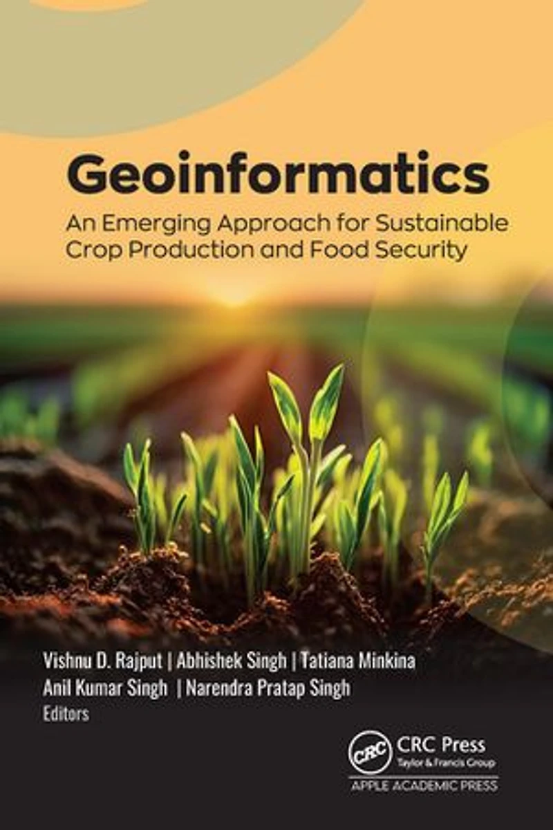 Geoinformatics: An Emerging Approach for Sustainable Crop Production and Food Security
