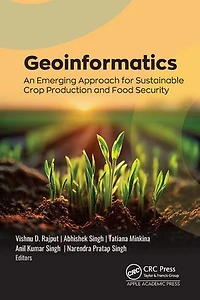 Geoinformatics: An Emerging Approach for Sustainable Crop Production and Food Security