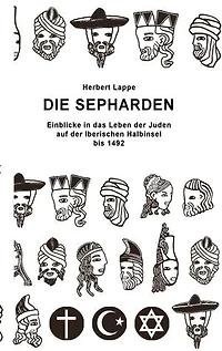 Die Sepharden: Einblicke in das Leben der Juden auf der Iberischen Halbinsel bis 1492