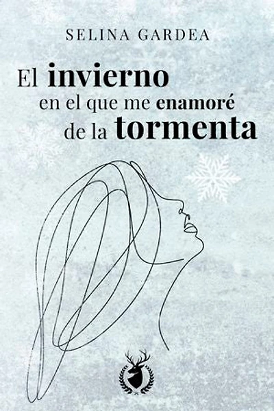 El invierno en el que me enamoré de la tormenta