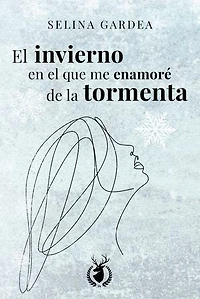 El invierno en el que me enamoré de la tormenta