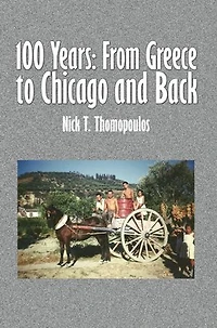 100 Years: From Greece to Chicago and Back
