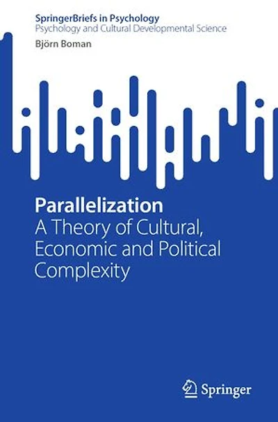 Parallelization: A Theory of Cultural