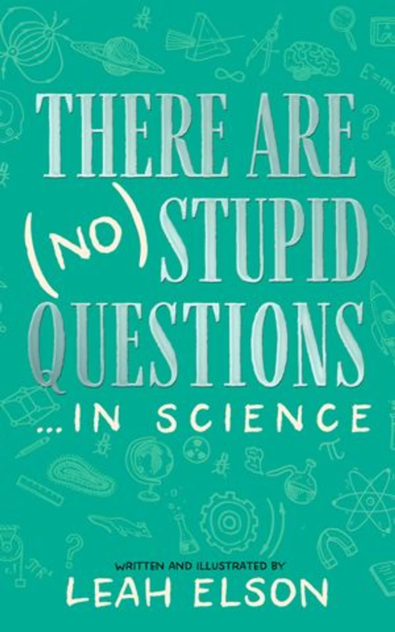 There Are (No) Stupid Questions … Science
