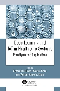 Deep Learning and IoT Healthcare Systems: Paradigms Applications
