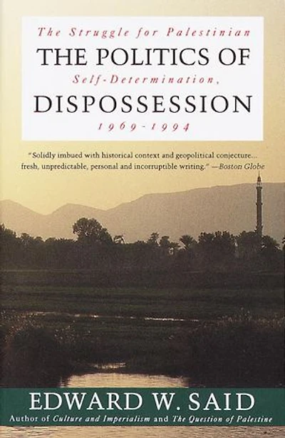 The Politics of Dispossession: Struggle for Palestinian Self-Determination, 1969-1994