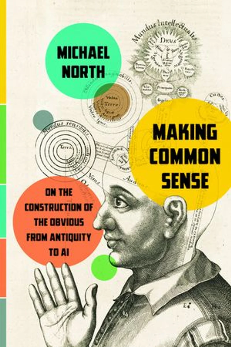 Making Common Sense: On the Construction of Obvious from Antiquity to AI