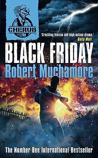 CHERUB: Black Friday: Book 15