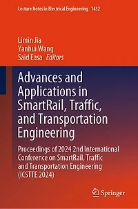 Advances and Applications SmartRail, Traffic, Transportation Engineering: Proceedings of 2024 2nd International Conference on Traffic Engineering (ICSTTE 2024)