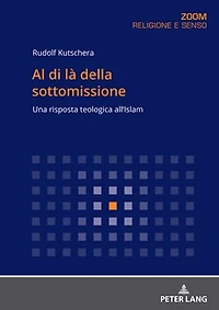 Al di là della sottomissione: Una risposta teologica all’Islam