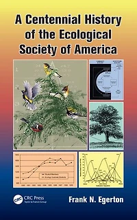A Centennial History Of The Ecological Society America