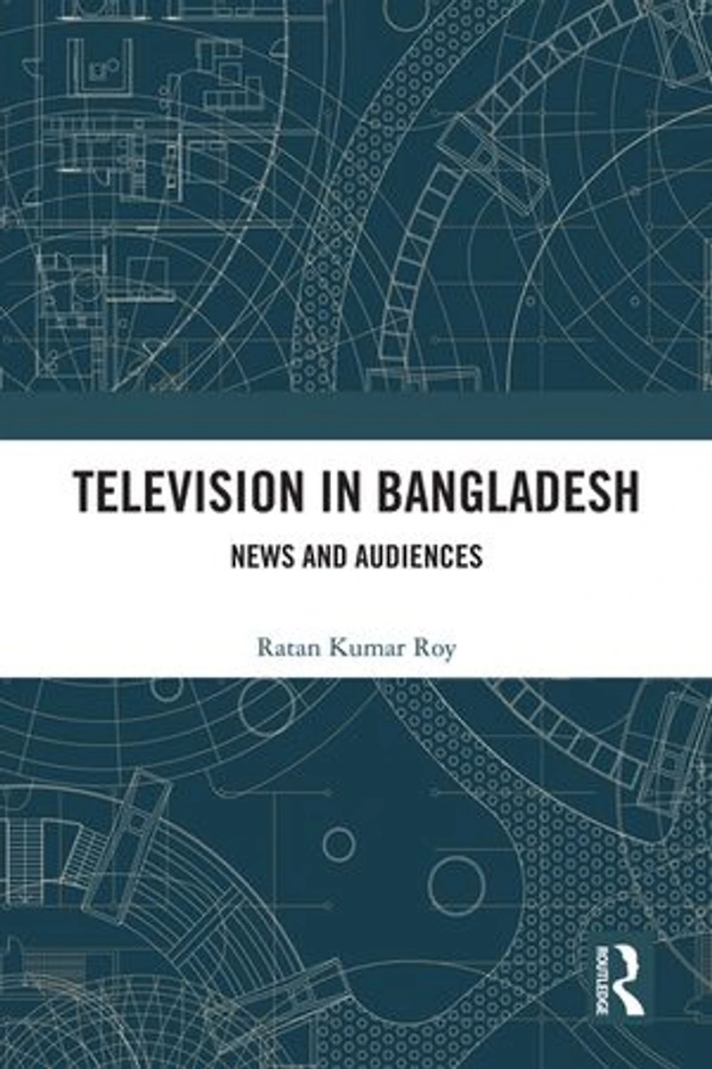 Television Bangladesh: News and Audiences