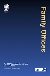 Family Offices: The STEP Handbook for Advisers