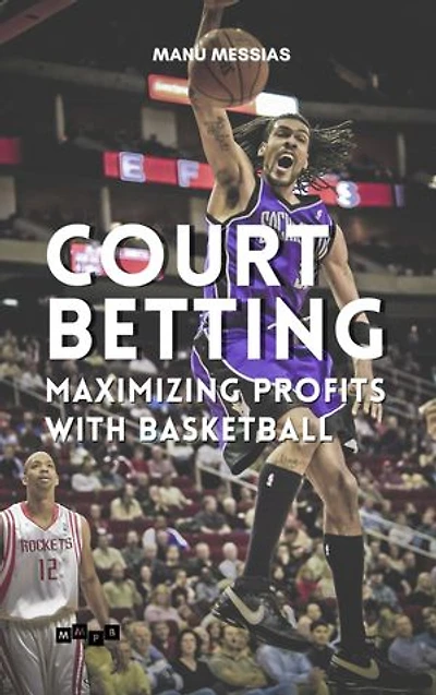 Court Betting: Maximizing Profits with Basketball