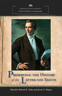 Preserving the History of the Latter-day Saints