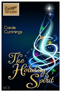 The Holiday Spirit: Escape from the Holidays