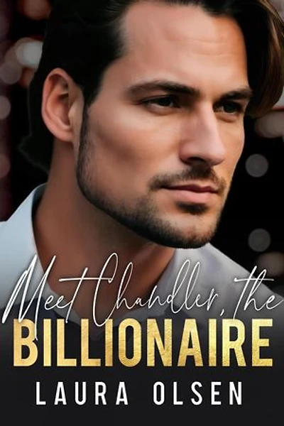 Meet Chandler, the Billionaire: Meet the Billionaire, #3