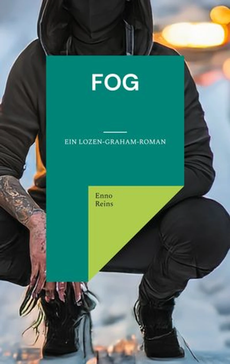 Fog: Ein Lozen-Graham-Roman
