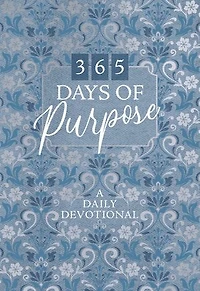 365 Days of Purpose: A Daily Devotional