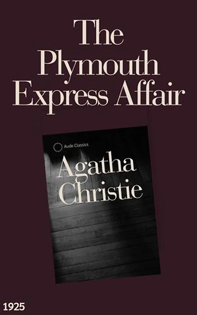 The Plymouth Express Affair: An Agatha Christie Mystery