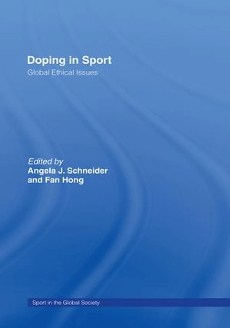 Doping Sport: Global Ethical Issues