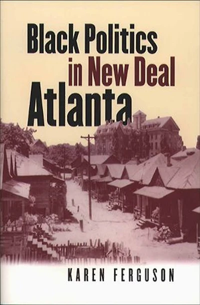 Black Politics New Deal Atlanta
