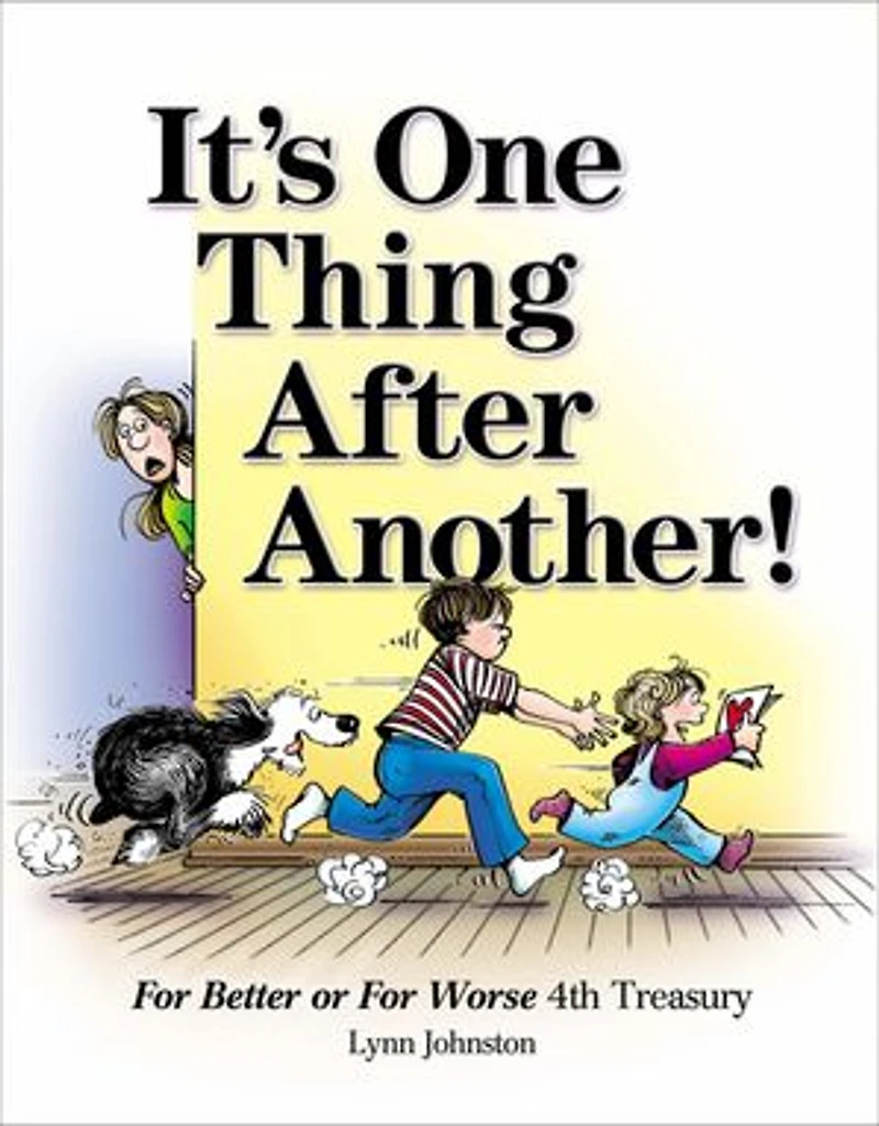 It's One Thing After Another!: For Better or Worse 4th Treasury