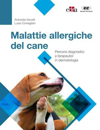 Malattie allergiche del cane: Percorsi diagnostici e terapeutici in dermatologia