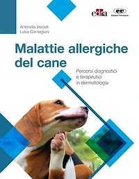Malattie allergiche del cane: Percorsi diagnostici e terapeutici in dermatologia