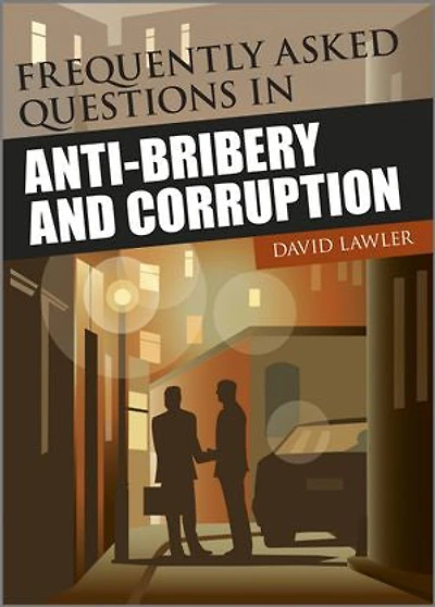 Frequently Asked Questions Anti-Bribery and Corruption