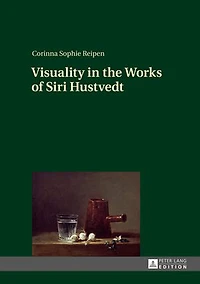Visuality the Works of Siri Hustvedt