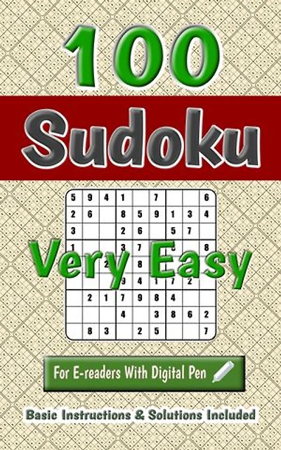 100 Very Easy Sudoku (Interactive Puzzles Ebook): A Hundred Logical Number Placement Puzzle Game With Clickable Navigation | Basic Instructions Tips Solutions Included For Beginners