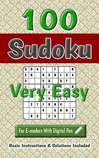 100 Very Easy Sudoku (Interactive Puzzles Ebook): A Hundred Logical Number Placement Puzzle Game With Clickable Navigation | Basic Instructions Tips Solutions Included For Beginners