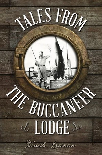 Tales from the Buccaneer Lodge