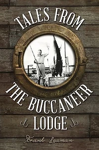 Tales from the Buccaneer Lodge