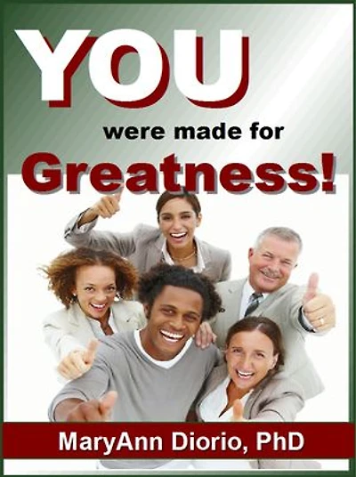 You Were Made For Greatness!