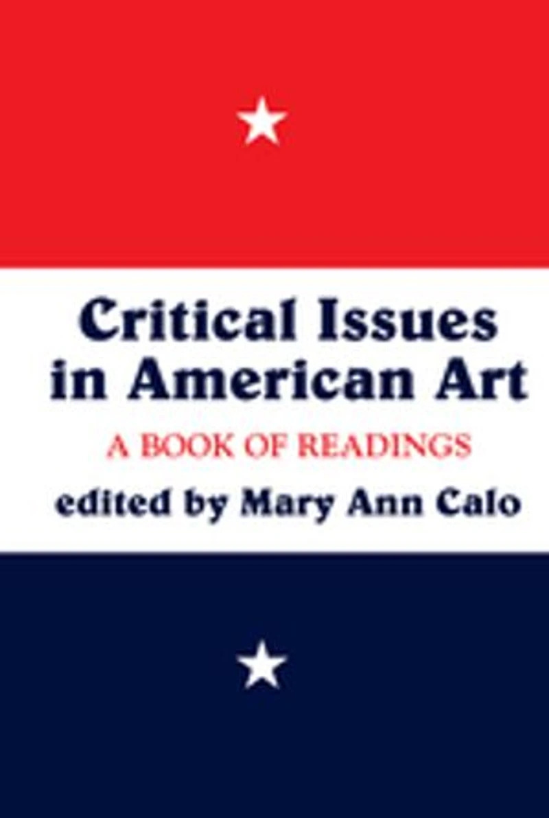 Critical Issues American Art: A Book of Readings