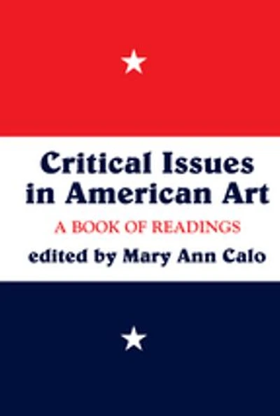 Critical Issues American Art: A Book of Readings