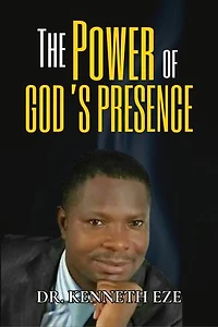 THE POWER OF GOD'S PRESENCE