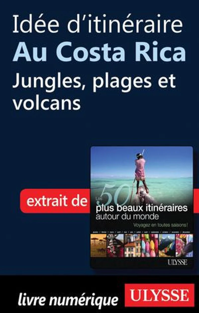 50 PLUS BEAUX ITINÉRAIRES AUTOUR DU MONDE (LES)