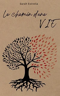 Le chemin d'une vie