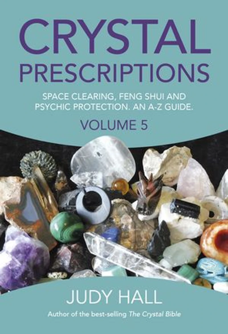Crystal Prescriptions: Crystals For Prosperity - An A-z Guide