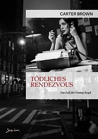 TÖDLICHES RENDEZVOUS - EIN FALL FÜR DANNY BOYD: Der Krimi-Klassiker!