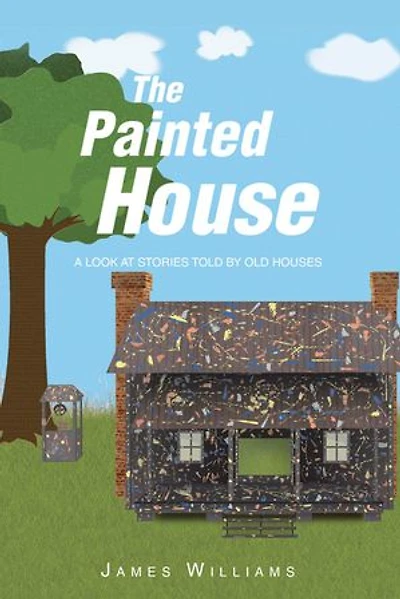 The Painted House: A Look at Stories Told by Old Houses