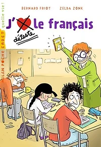 Histoires à la carte, Tome 08: J'aime / Je déteste le français
