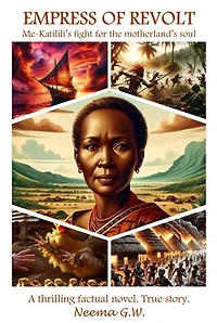 Empress of Revolt: Me-Katilili#s fight for the motherland's soul