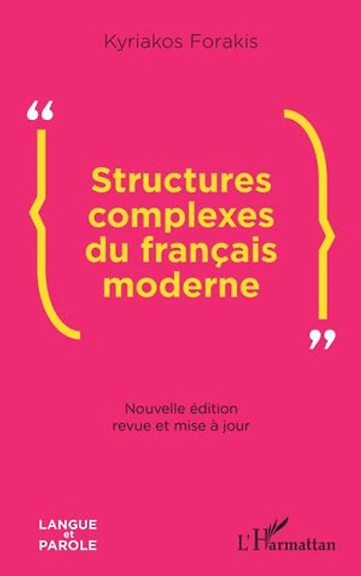 Structures complexes du français moderne: Nouvelle édition revue et mise à jour