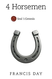 4 Horsemen: Seal 1:Genesis