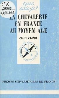 La chevalerie en France au Moyen Âge