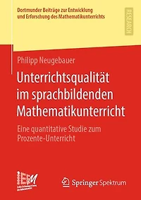Unterrichtsqualität im sprachbildenden Mathematikunterricht: Eine quantitative Studie zum Prozente-Unterricht